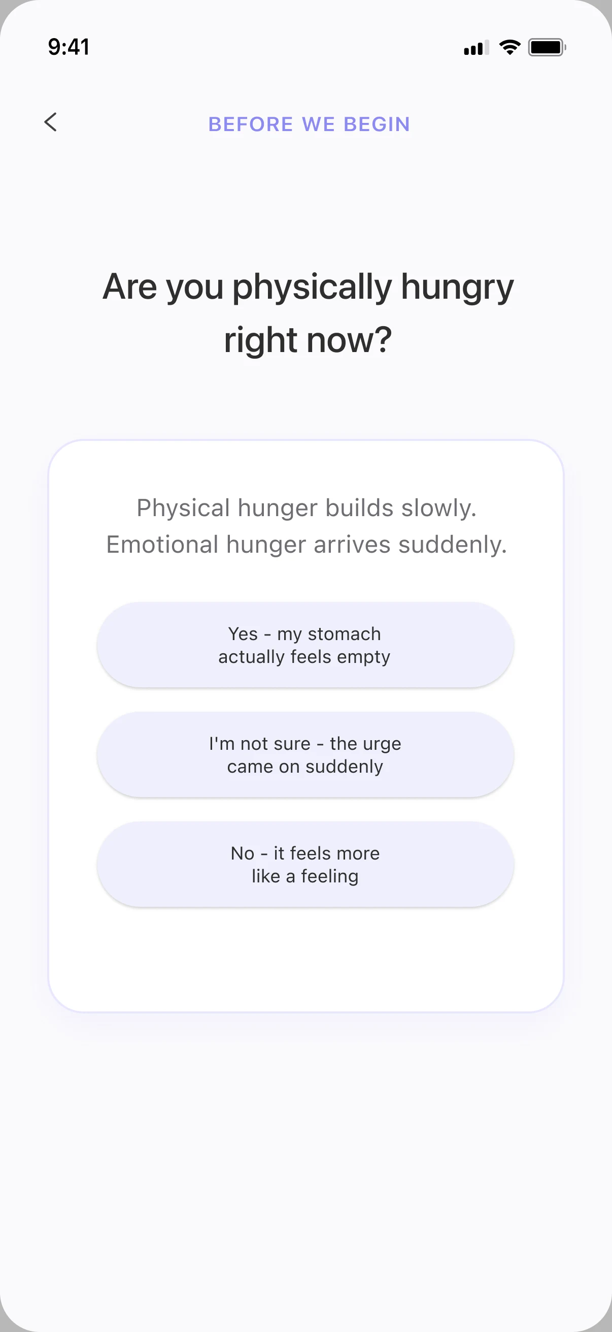 Are you physically hungry right now? Three answers