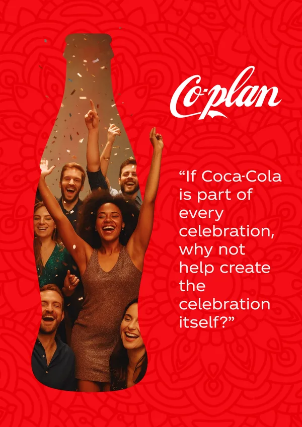 Brochure page 5 of 16. “If Coca-Cola is part of every celebration, why not help create the celebration itself?”